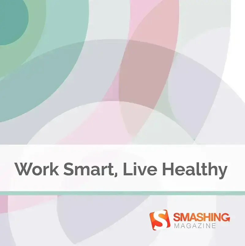 Work Smart, Live Healthy cover